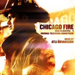 Chicago Fire Season 1 (Original Television Soundtrack) by Atli Örvarsson album reviews, ratings, credits