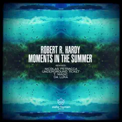 Moments in the Summer by Robert R. Hardy album reviews, ratings, credits