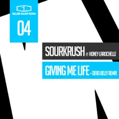 Giving Me Life (feat. Honey LaRochelle) - Single by SourKrush album reviews, ratings, credits