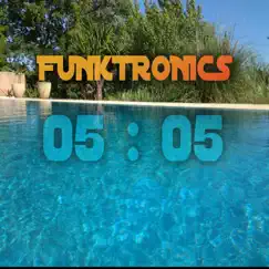 05:05 by The Funktronics album reviews, ratings, credits