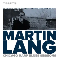 Martin Lang, Chicago Harp Blues Sesssions (feat. Rockin Johnny Burgin) by Martin Lang album reviews, ratings, credits
