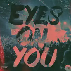 Eyes on You - Single by NewSpring Fuse Worship album reviews, ratings, credits