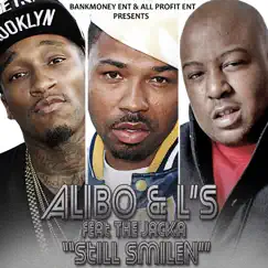 Bankmoney Ent. Presents: Still Smilen (feat. The Jacka) - Single by Alibo & LS album reviews, ratings, credits