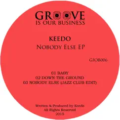 Nobody Else - Single by Keedo album reviews, ratings, credits