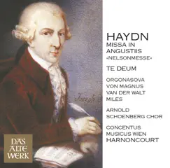 Haydn: Mass No. 11 in D Minor, 'Missa in Angustiis' [Nelson Mass] & Te Deum by Concentus Musicus Wien & Nikolaus Harnoncourt album reviews, ratings, credits