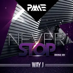 Never Stop - Single by Way J album reviews, ratings, credits