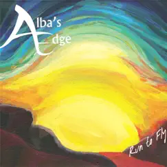 Run to Fly by Alba's Edge album reviews, ratings, credits