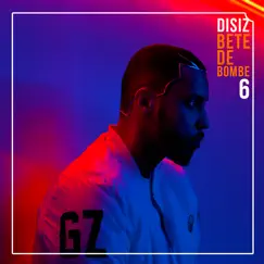 Bête de bombe 6 - Single by Disiz album reviews, ratings, credits