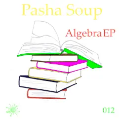 Algebra - Single by Pasha Soup album reviews, ratings, credits