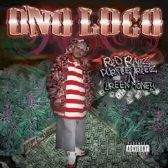 Red Ragz, Purple Treez & Green Money by Ono Loco album reviews, ratings, credits