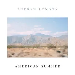 American Summer - Single by Andrew London album reviews, ratings, credits