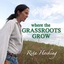 Where the Grassroots Grow - Single by Rita Hosking album reviews, ratings, credits