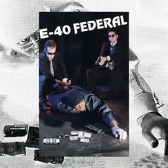 Federal by E-40 album reviews, ratings, credits