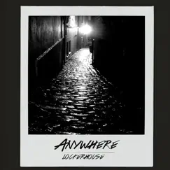 Anywhere (Single) by LockerHouse album reviews, ratings, credits