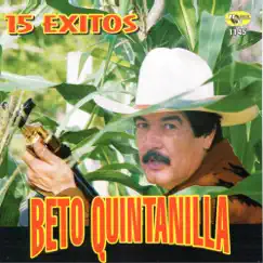 15 Éxitos de Beto Quintanilla by Beto Quintanilla album reviews, ratings, credits
