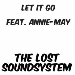 Let It Go (feat. Annie-May) Song Lyrics