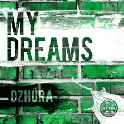 My Dreams - Single by Dzhura album reviews, ratings, credits
