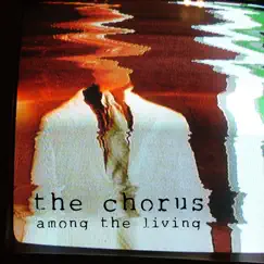 Among the Living (2015 Edition) - EP by The Chorus album reviews, ratings, credits