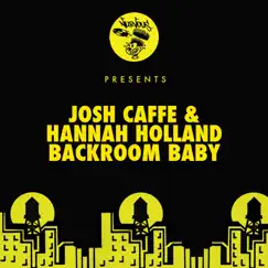 Backroom Baby (Hannah Holland's Dub Mix) Song Lyrics