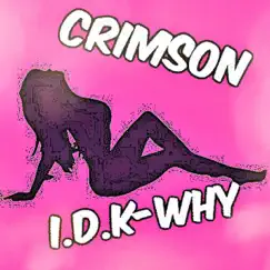 IDK-Why Song Lyrics