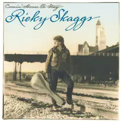Comin' Home to Stay by Ricky Skaggs album reviews, ratings, credits