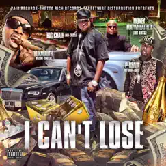 I Can't Lose (Remix) - EP by Yukmouth, P-Reala (TMT) & Big Chain album reviews, ratings, credits