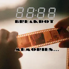 Memories - Single by Breakdot album reviews, ratings, credits