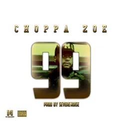 99 - Single by Choppa Zoe album reviews, ratings, credits