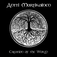 Creation of the World by Antti Martikainen album reviews, ratings, credits