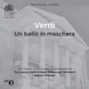 Verdi: Un ballo in maschera (Live) album lyrics, reviews, download