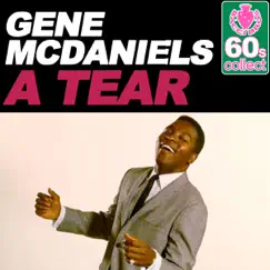 A Tear (Remastered) - Single by Gene McDaniels album reviews, ratings, credits