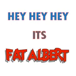 Fat Albert Theme (Single) Song Lyrics