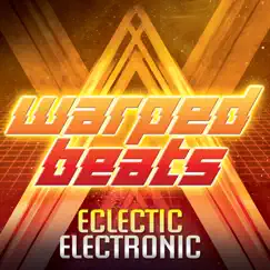 Warped Beats: Eclectic Electronic by Warner/Chappell Productions album reviews, ratings, credits