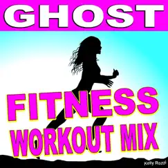 Ghost (Fitness Workout Instrumental Mix) Song Lyrics