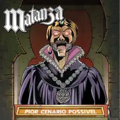 Pior Cenário Possível by Matanza album reviews, ratings, credits