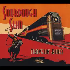 Travelin' Blues by Sourdough Slim album reviews, ratings, credits