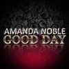 Good Day - Single album lyrics, reviews, download