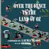 Over the Fence in the Land of Oz (feat. Ka Xiong) - Single album lyrics, reviews, download