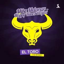 El Toro (Nice-DJ Remix) [Mike Melange vs. H@ppy Tunez Project] Song Lyrics