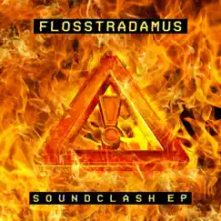 Soundclash - EP by Flosstradamus album reviews, ratings, credits
