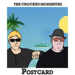 Postcard - Single by The Crocked Monsieurs album reviews, ratings, credits