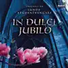 In dulci jubilo (Ensemble ur Lunds Studentsångare) album lyrics, reviews, download