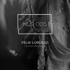Human Blackout - Single by Felix Lorusso album reviews, ratings, credits