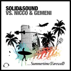 Summertime (Farewell) [Remixes] [Solid&Sound vs. NICCO & Gemeni] - EP by Solid&Sound, Nicco & Gemeni album reviews, ratings, credits