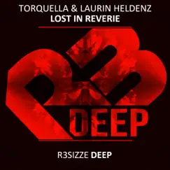 Lost in Reverie - Single by Torquella & Laurin Heldenz album reviews, ratings, credits