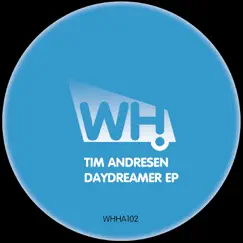 Daydreamer - Single by Tim Andresen album reviews, ratings, credits