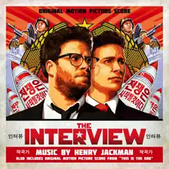 The Interview (Original Motion Picture Score) by Henry Jackman album reviews, ratings, credits