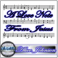 A Love Note from Jesus by Alice Johnson album reviews, ratings, credits