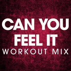 Can You Feel It - Single by Power Music Workout album reviews, ratings, credits