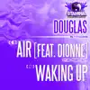 Air (feat. Dionne) [A.B Remix] song lyrics